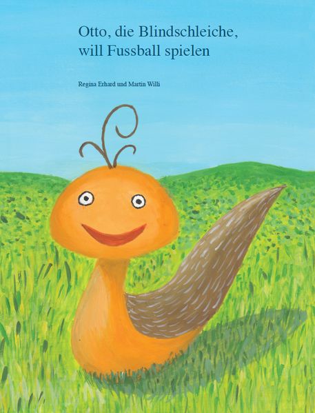 Cover von Otto, die Blindschleiche, will Fussball spielen