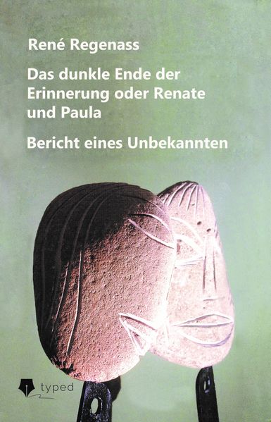 Cover von Das dunkle Ende der Erinnerung oder Renate und Paula