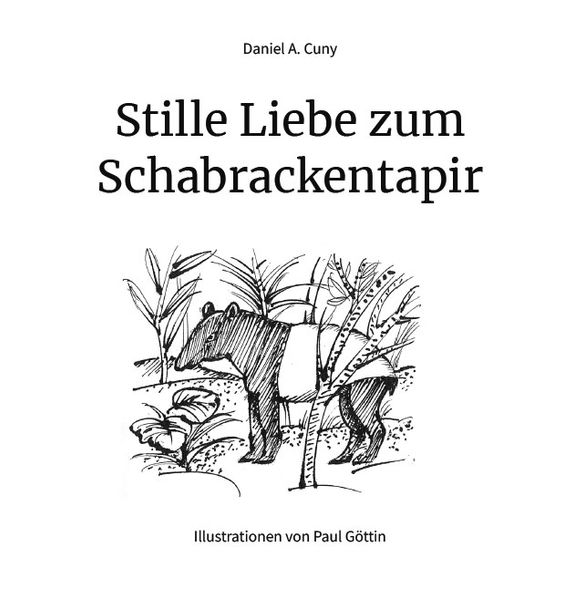 Cover von Stille Liebe zum Schabrackentapir