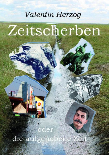 Cover von Zeitscherben oder Die aufgehobene Zeit