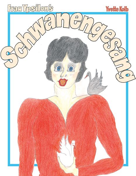 Cover von Frau Ypsilon’s Schwanengesang