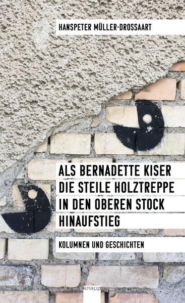 Cover von Als Bernadette Kiser die steile Holztreppe in den oberen Stock hinaufstieg