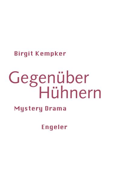 Cover von Gegenüber Hühnern