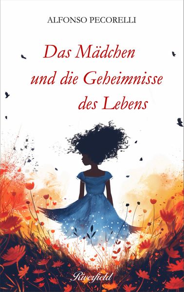 Cover von Das Mädchen und die Geheimnisse des Lebens