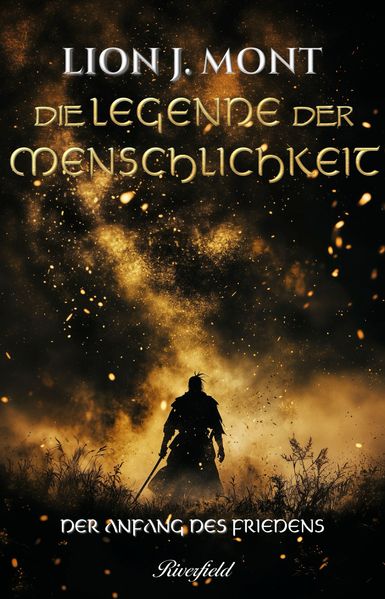 Cover von Die Legende der Menschlichkeit – der Anfang des Friedens