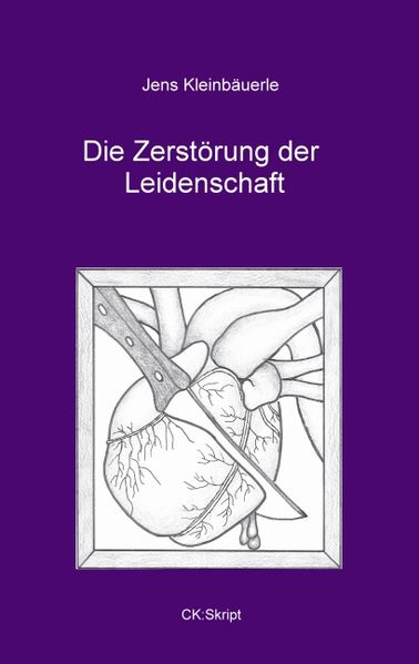 Cover von Die Zerstörung der Leidenschaft