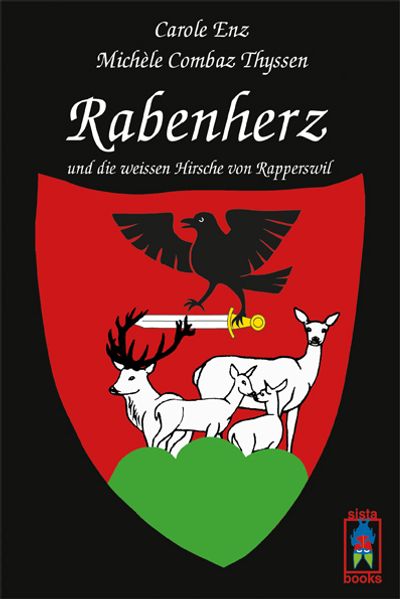 Cover von Rabenherz und die weissen Hirsche von Rapperswil