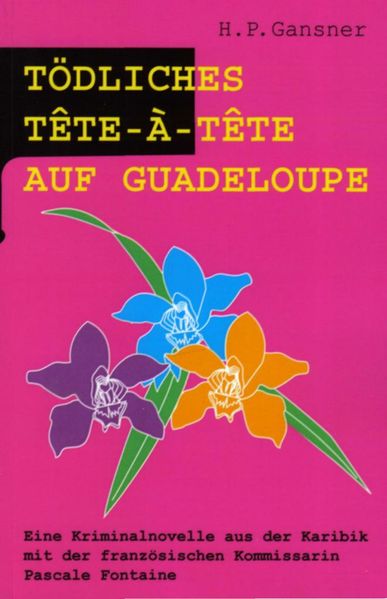 Cover von Tödliches Tête-à -Tête auf Guadeloupe