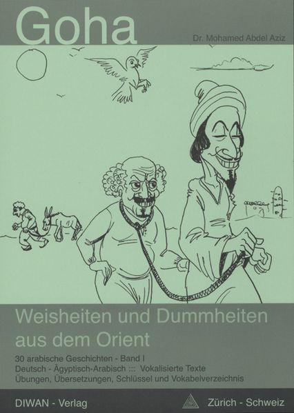 Cover von Goha, Weisheiten und Dummheiten aus dem Orient, Band 1