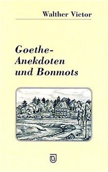 Cover von Goethe – Anekdoten und Bonmots