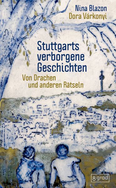 Cover von Stuttgarts verborgene Geschichten