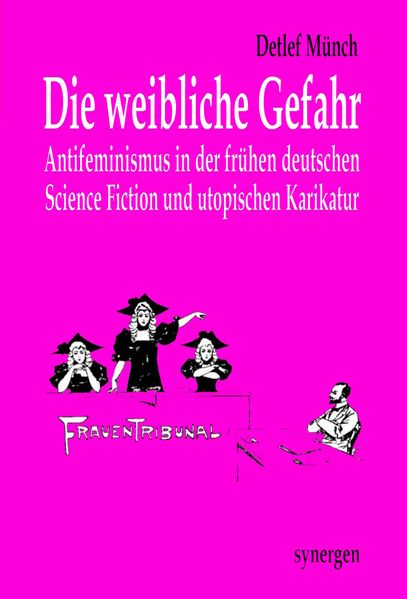 Cover von Die weibliche Gefahr