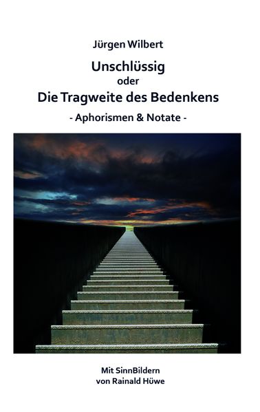 Cover von Unschlüssig oder Die Tragweite des Bedenkens