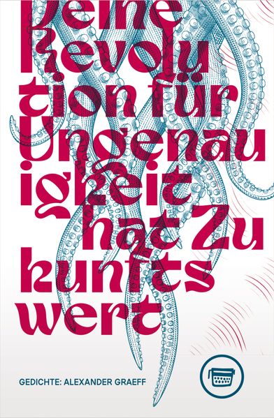 Cover von Deine Revolution für Ungenauigkeit hat Zukunftswert