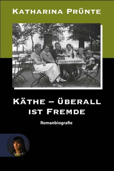 Cover von Käthe – überall ist Fremde