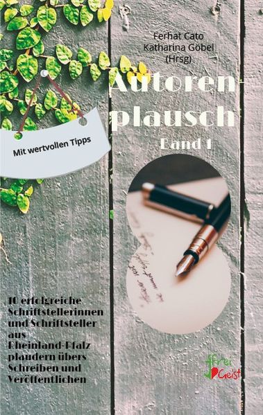 Cover von 10 erfolgreiche Autorinnen und Autoren aus Rheinland-Pfalz plaudern übers Schreiben und Veröffentlichen