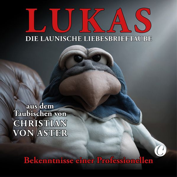 Cover von LUKAS. Die launische Liebesbrieftaube