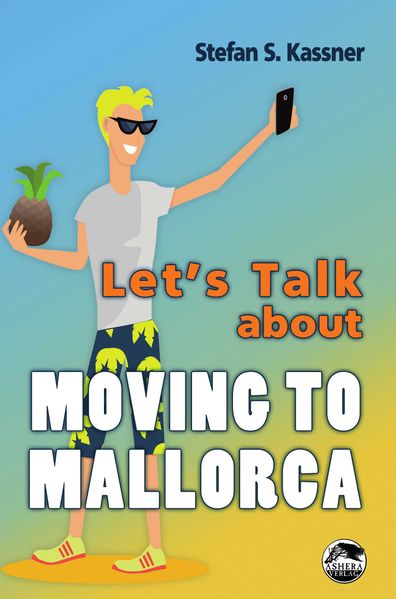 Cover von Let’s talk about Moving to Mallorca