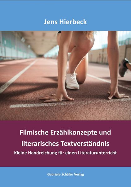 Cover von Filmische Erzählkonzepte und literarisches Textverständnis