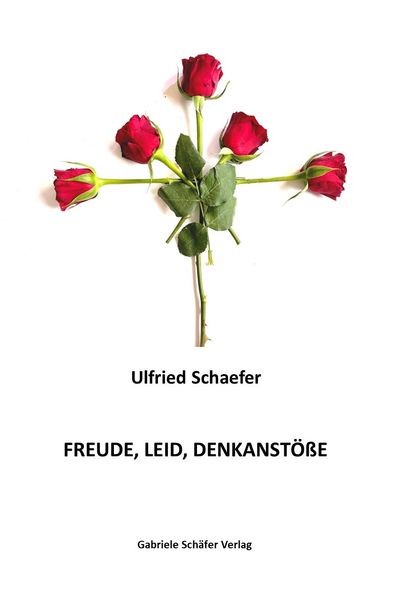 Cover von Freude, Leid, Denkanstöße