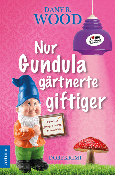 Cover von Nur Gundula gärtnerte giftiger