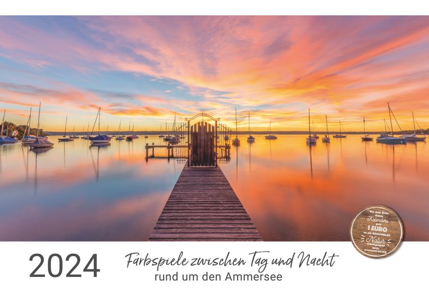 Cover von Farbspiele zwischen Tag und Nacht rund um den Ammersee (Wandkalender 2024 DIN A4 quer)