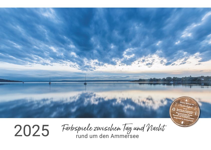 Cover von Farbspiele zwischen Tag und Nacht rund um den Ammersee (Wandkalender 2025 DIN A2 quer)