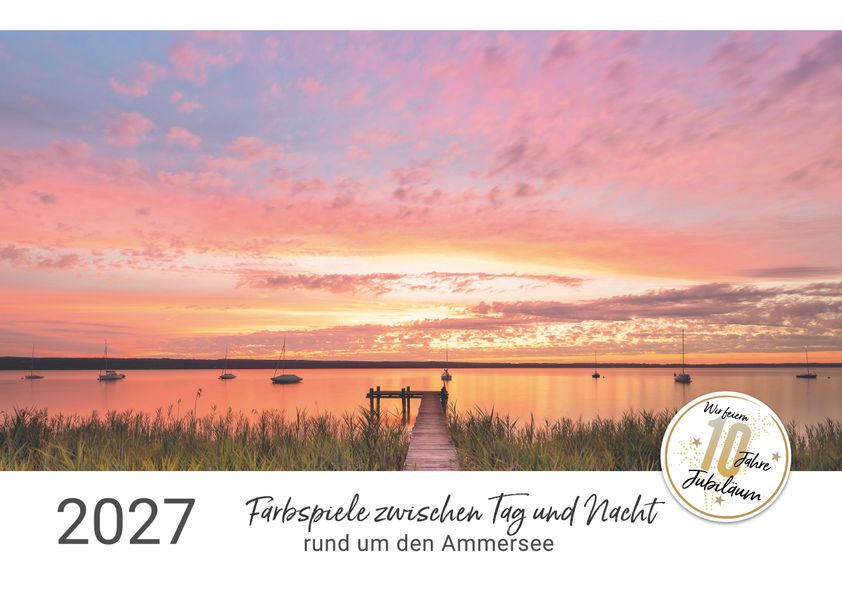 Cover von Farbspiele zwischen Tag und Nacht rund um den Ammersee (Wandkalender 2027 DIN A3 quer)