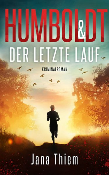 Cover von Humboldt und der letzte Lauf