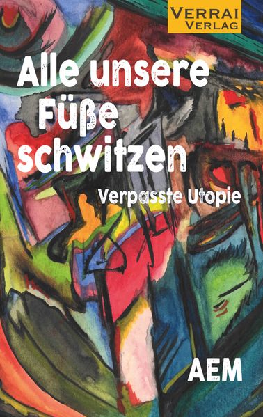 Cover von Alle unsere Füße schwitzen