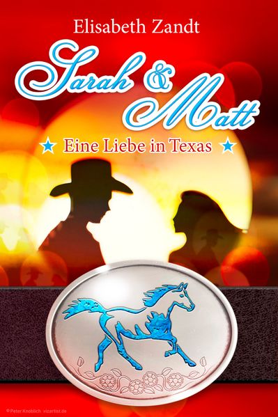Cover von Sarah & Matt – eine Liebe in Texas