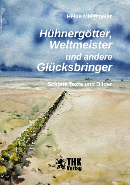 Cover von Hühnergötter, Weltmeister und andere Glücksbringer