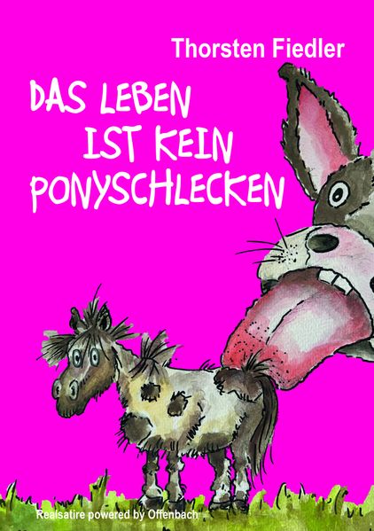 Cover von Das Leben ist kein Ponyschlecken
