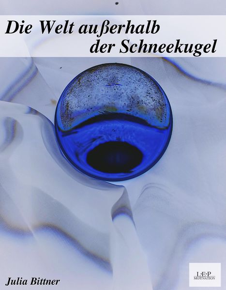 Cover von Die Welt außerhalb der Schneekugel