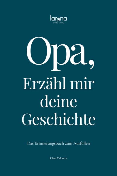 Cover von Opa, erzähl mir deine Geschichte: Das Erinnerungsbuch zum Ausfüllen