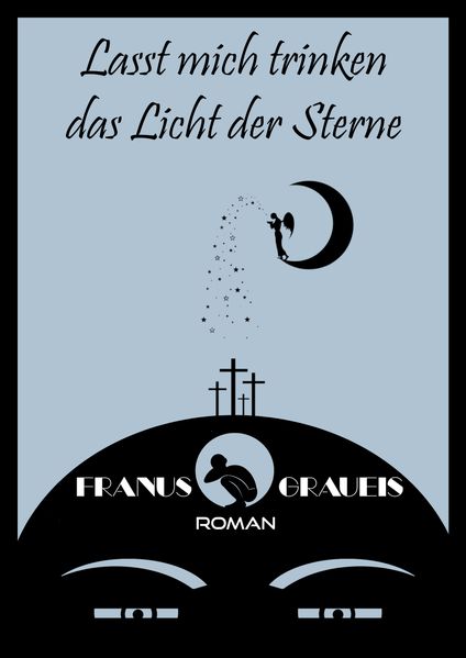 Cover von Lasst mich trinken das Licht der Sterne