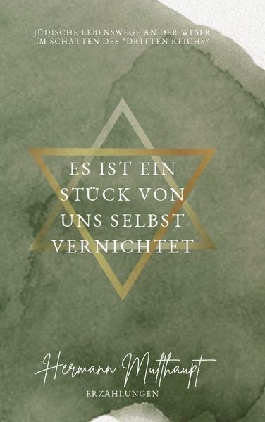 Cover von Es ist ein Stück von uns selbst vernichtet