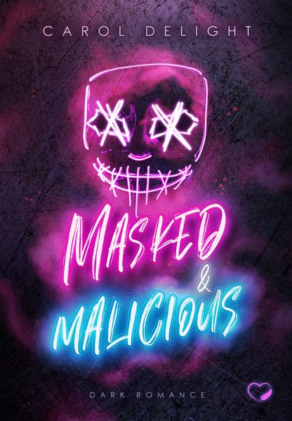 Cover von Masked & Malicious: Dark Romance
