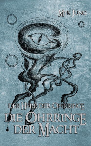 Cover von Der Herr der Ohrringe: Die Ohrringe der Macht