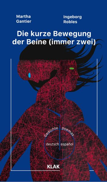Cover von Die kurze Bewegung der Beine (immer zwei). Gedichte deutsch/español