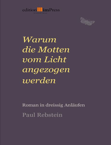 Cover von Warum die Motten vom Licht angezogen werden