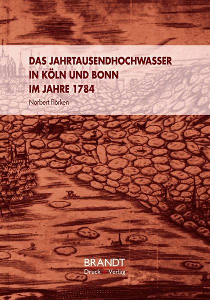 Cover von Das Jahrtausendhochwasser in Köln und Bonn 1784