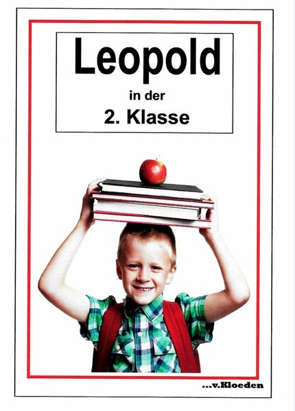 Cover von Leopold und seine Freunde / Leopold in der 2.Klasse