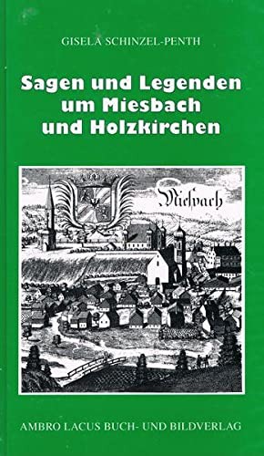Cover von Sagen und Legenden um Miesbach und Holzkirchen