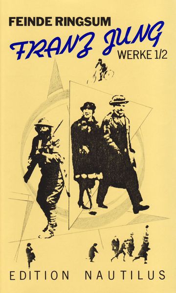 Cover von Werke / Feinde ringsum. Prosa und Aufsätze 1912-63