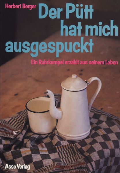 Cover von Der Pütt hat mich ausgespuckt
