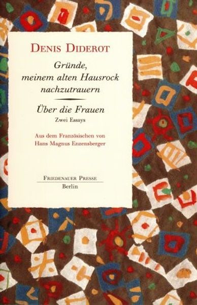 Cover von Gründe, meinem alten Hausrock nachzutrauern ❊ Über die Frauen