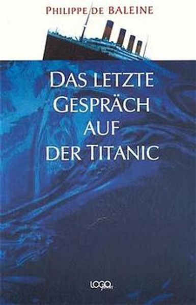 Cover von Das letzte Gespräch auf der Titanic