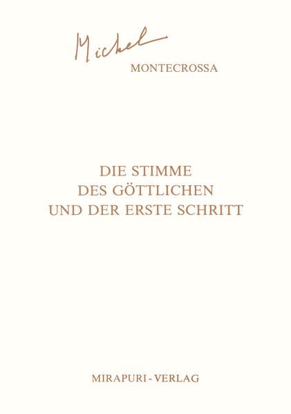 Cover von Die Stimme des Göttlichen und der erste Schritt