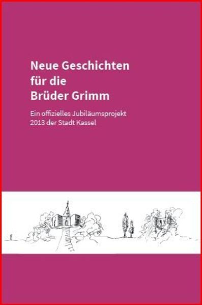 Cover von Neue Geschichten für die Brüder Grimm